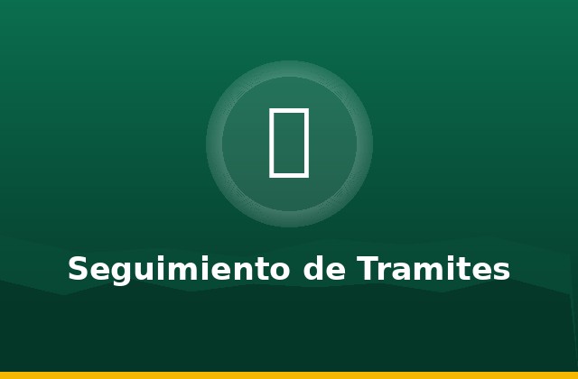 Seguimiento de Trámites